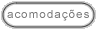 clique para conhecer as acomoda��es